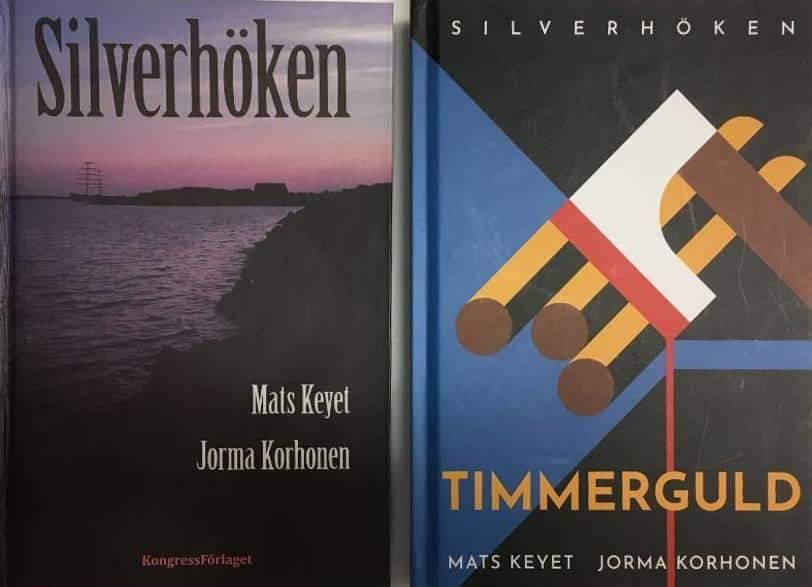 Mats Keyet ; Jorma Korhonen : Silverhöken + Timmerguld
