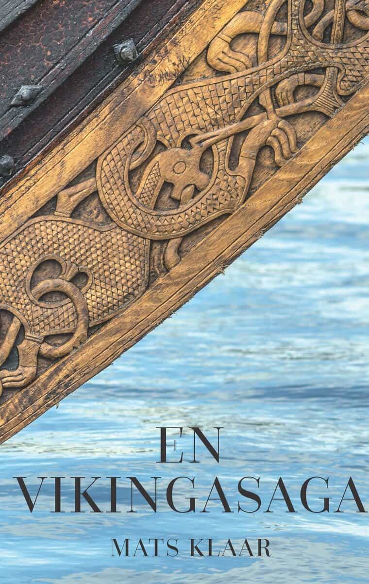 Mats Klaar : En Vikingasaga