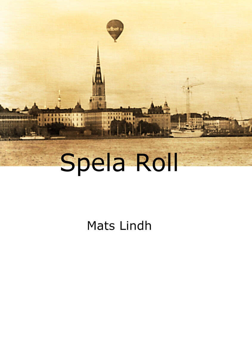 Mats Lindh : Spela Roll