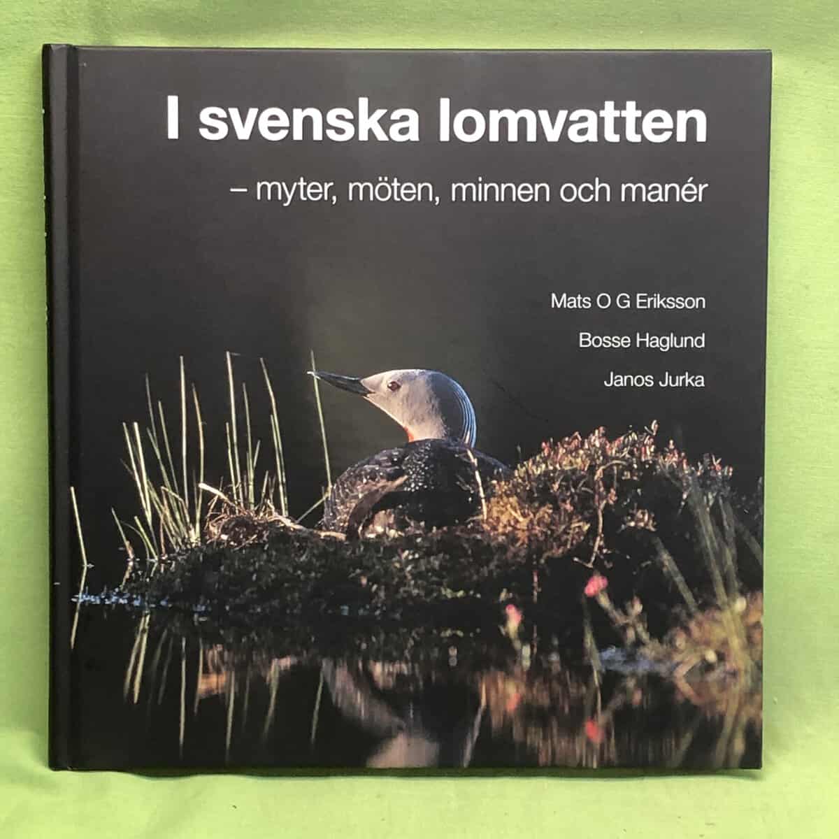 Mats O. G. Eriksson : I svenska lomvatten