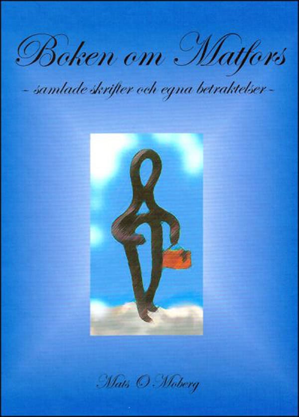 Mats O Moberg : Boken om Matfors