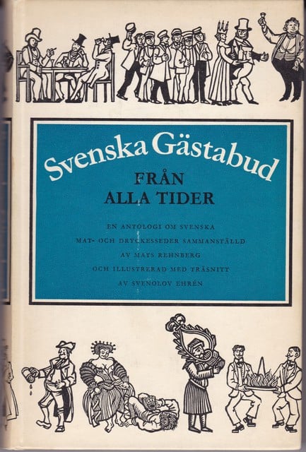 Mats Rehnberg : Svenska gästabud från alla tider