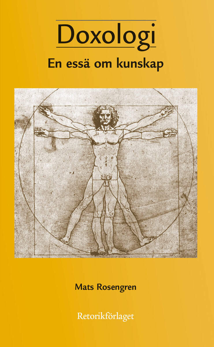 Mats Rosengren : Doxologi : en essä om kunskap