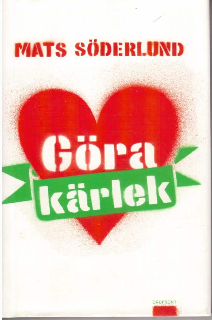 Mats Söderlund : Göra kärlek