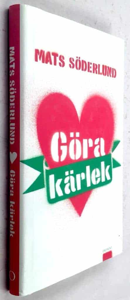 Mats Söderlund : Göra kärlek