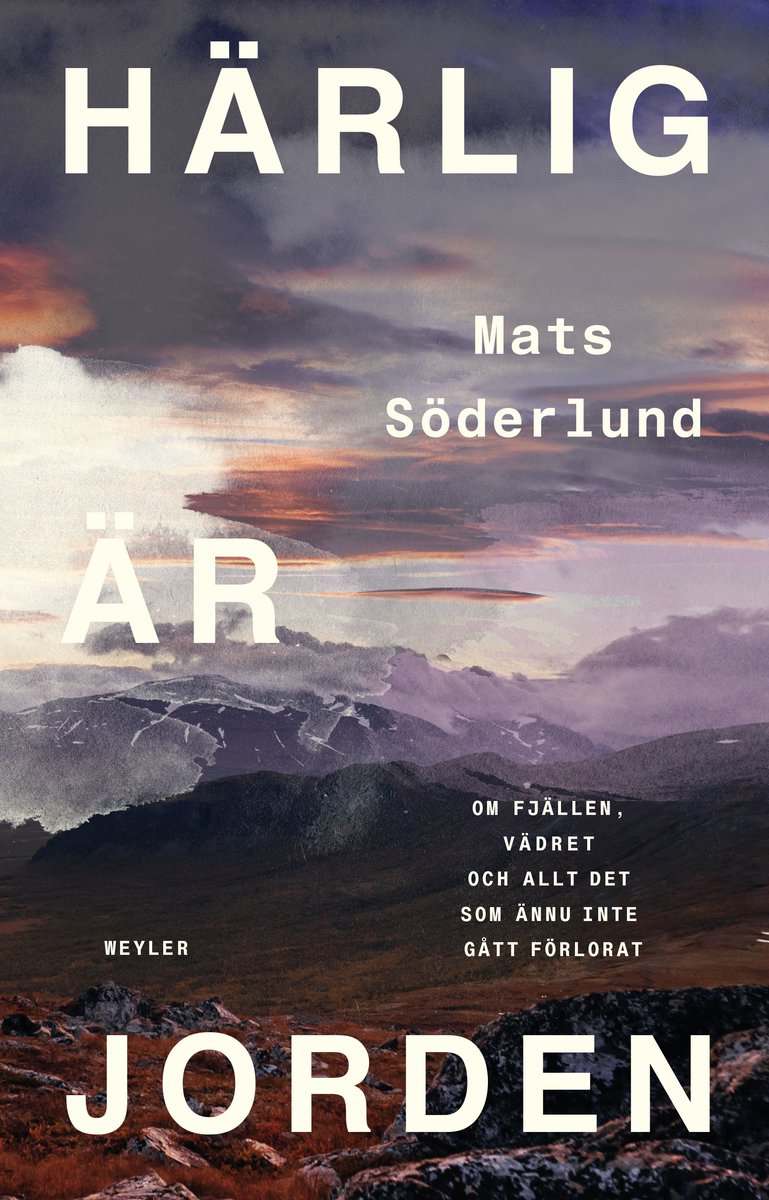 Mats Söderlund : Härlig är jorden