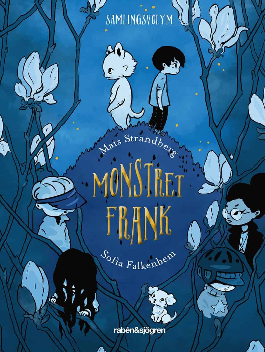 Mats Strandberg : Monstret Frank (samlingsvolym)