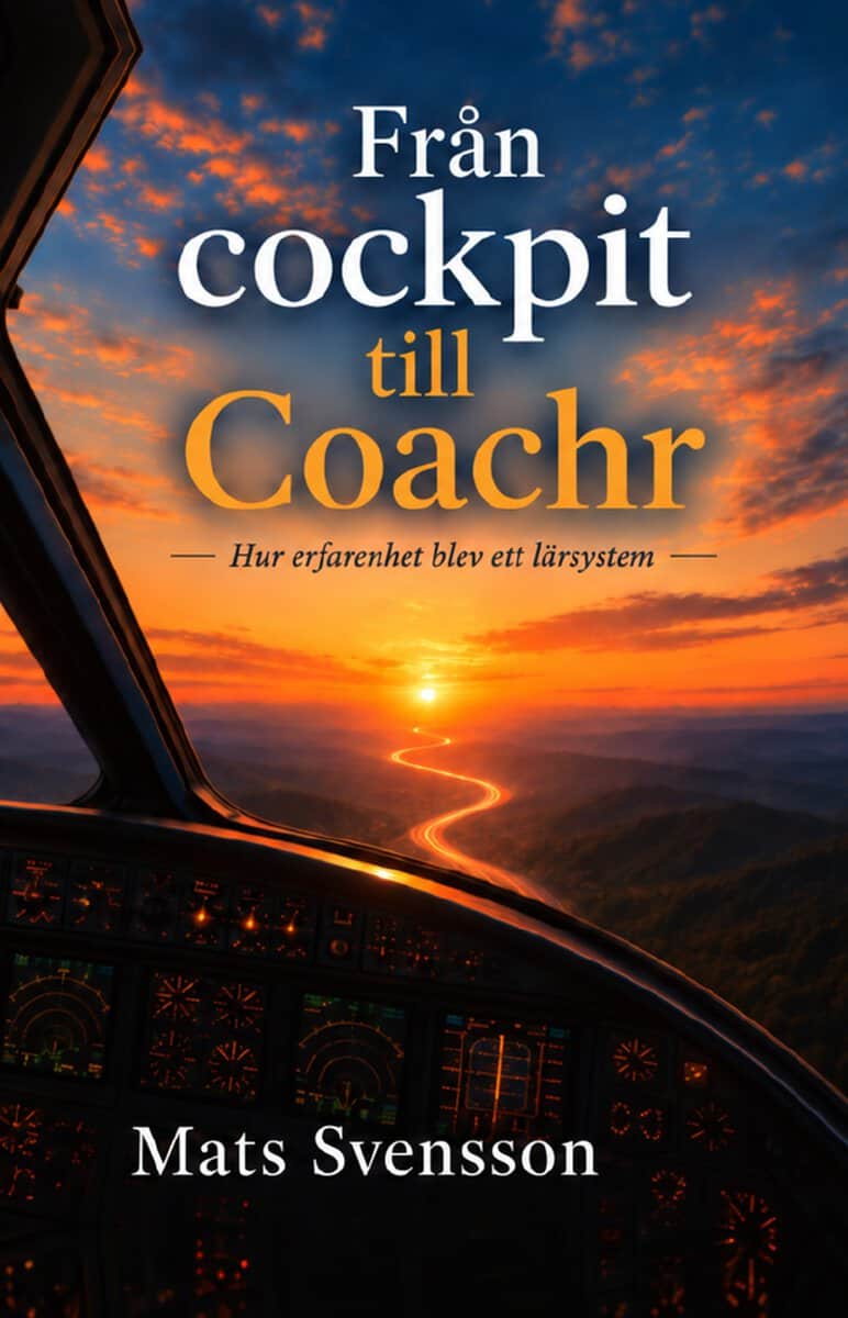 Mats Svensson : Från cockpit till Coachr