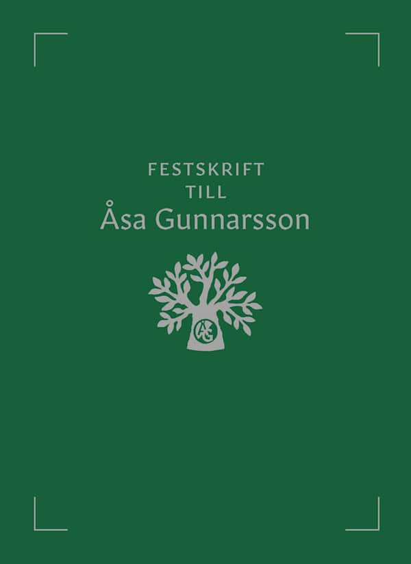 Tjernberg, Mats ; Trenta, Cristina ; Dimitrievski, Nick [red.] : Festskrift till Åsa Gunnarsson
