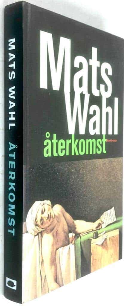 Mats Wahl : Återkomst - En Harald Fors-deckare - Bok 4