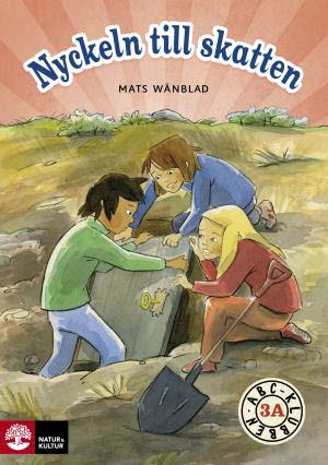 Mats Wänblad : ABC-klubben åk 3 Nyckeln till skatten Läsebok A