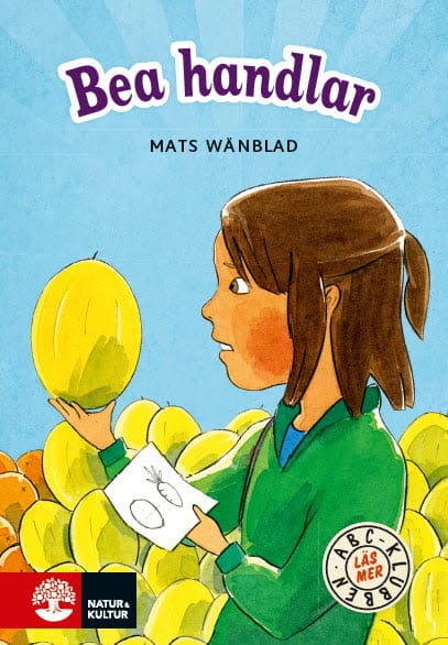 Mats Wänblad : ABC-klubben Läs mer Blå Bea handlar