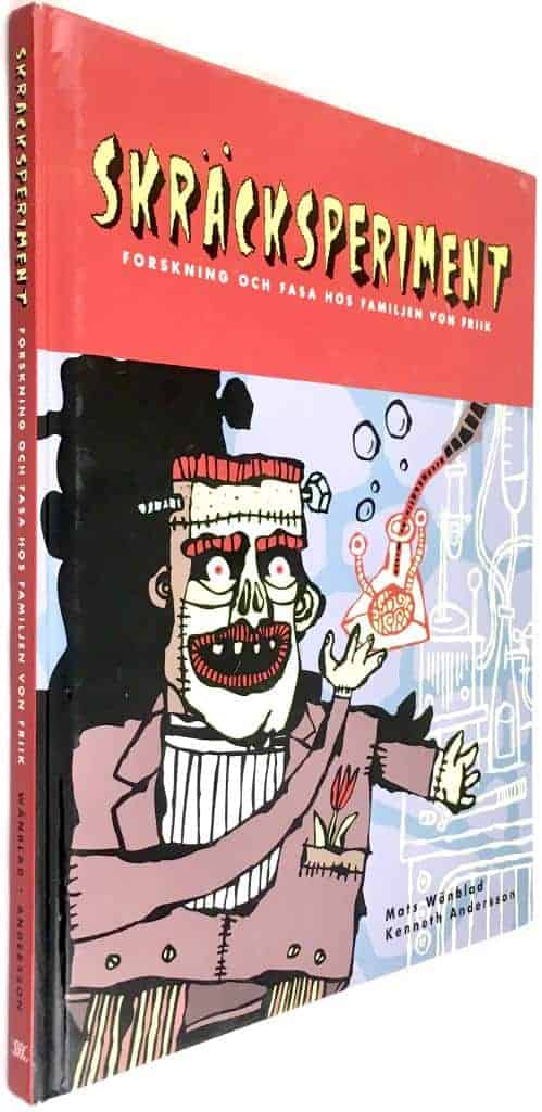 Mats Wänblad ; Kenneth Andersson : Forskning och fasa hos familjen von Friik - Skräcksperiment - Bok 1