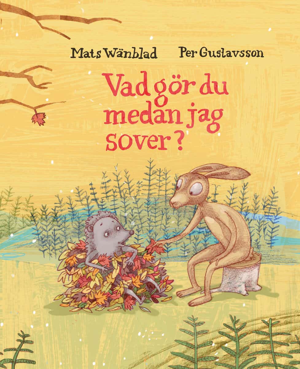 Mats Wänblad : Vad gör du medan jag sover?