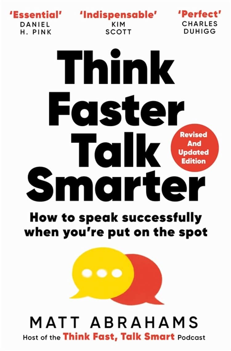 Matt Abrahams : Think Faster, Talk Smarter