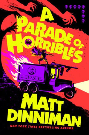 Matt Dinniman : A Parade of Horribles