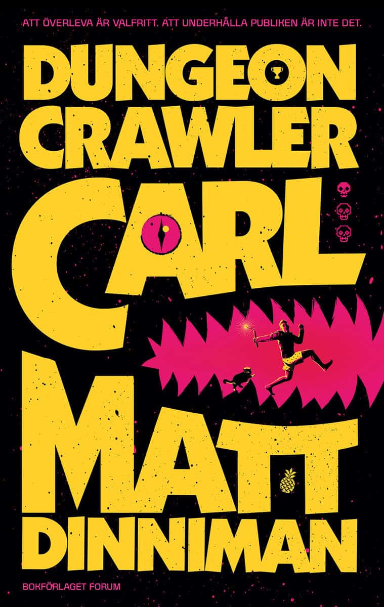 Matt Dinniman : Dungeon Crawler Carl (svensk utgåva)