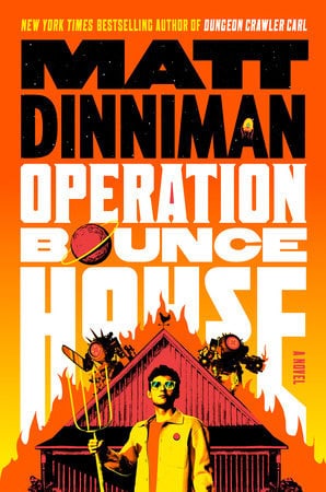 Matt Dinniman : Operation Bounce House