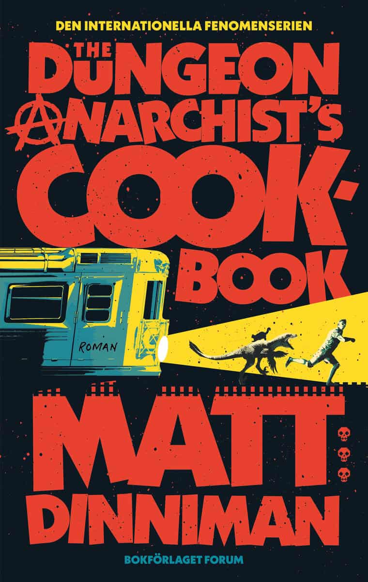 Matt Dinniman : The Dungeon Anarchist's Cookbook (svensk utgåva)