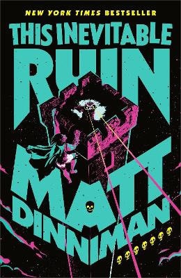 Matt Dinniman : This Inevitable Ruin