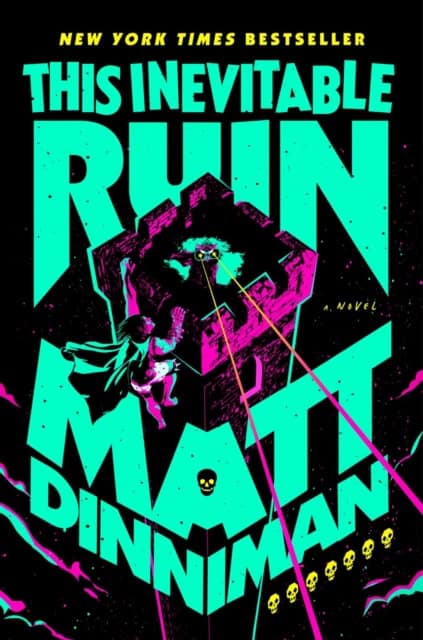 Matt Dinniman : This Inevitable Ruin