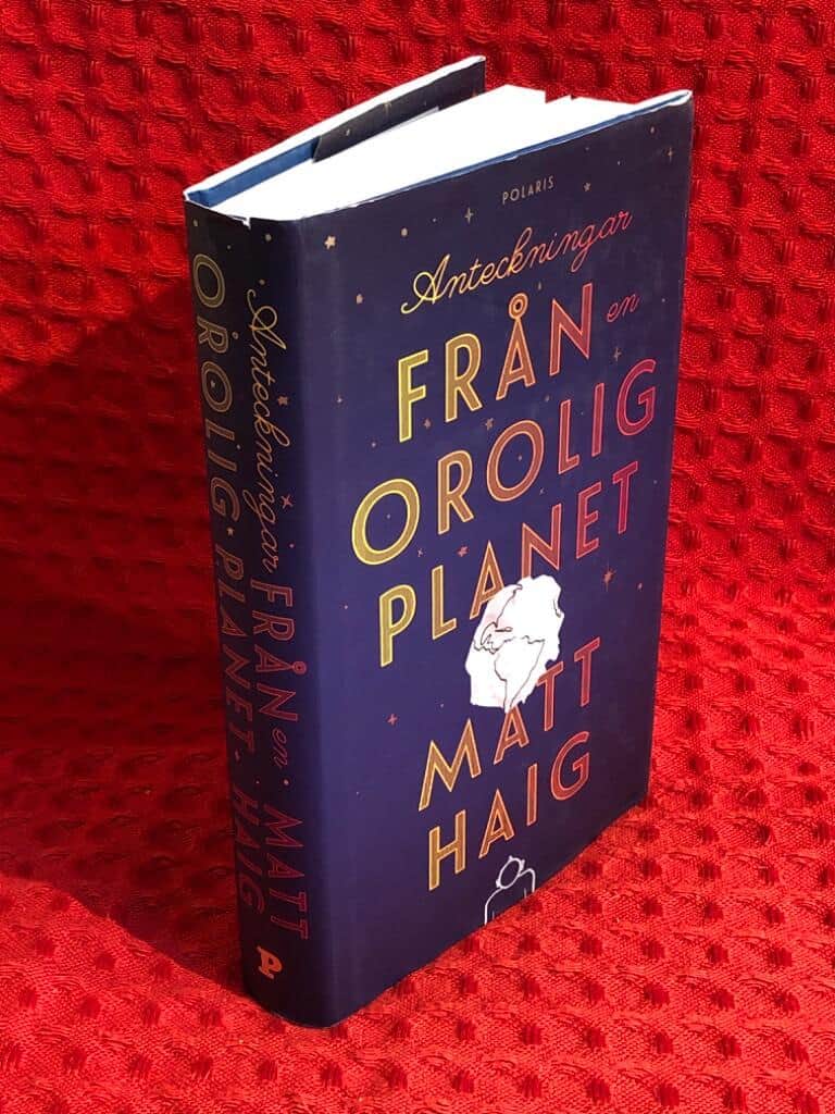 Matt Haig : Anteckningar från en orolig planet