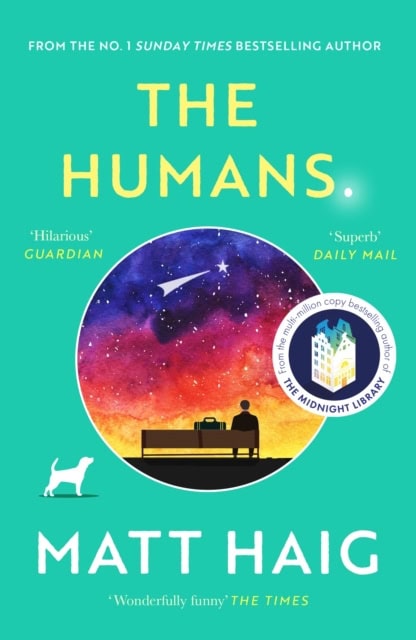 Matt Haig : The Humans