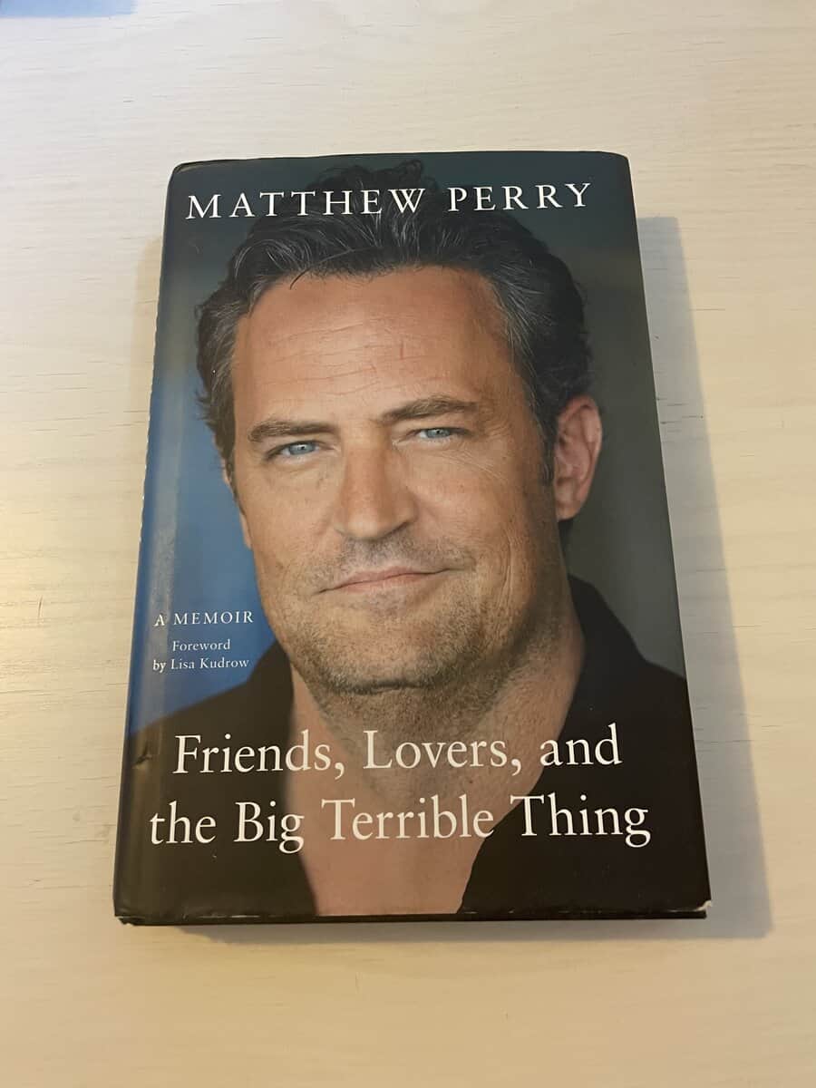 Matthew Perry : Friends, lovers and the big terrible thing a memoir