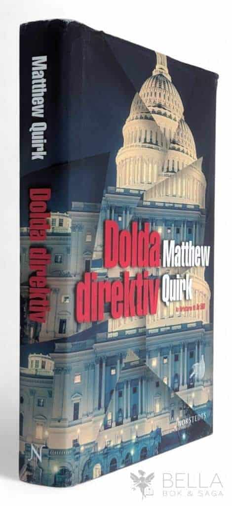 Matthew Quirk : Dolda direktiv - Mike Ford - Bok 2