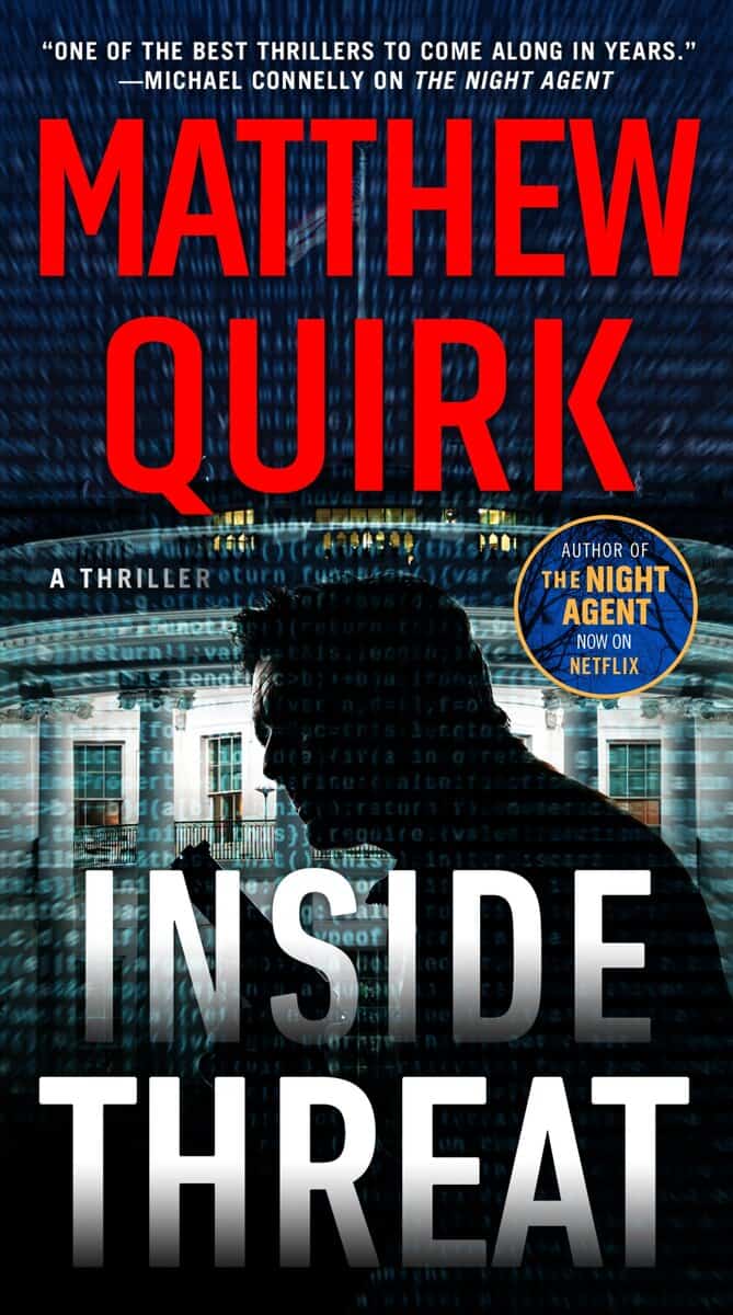 Matthew Quirk : Inside Threat