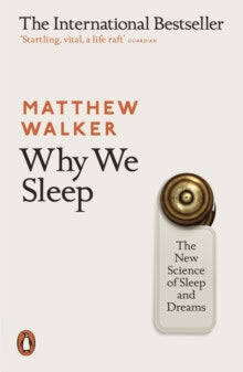 Matthew Walker : Why we sleep