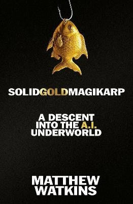 Matthew Watkins : SolidGoldMagikarp