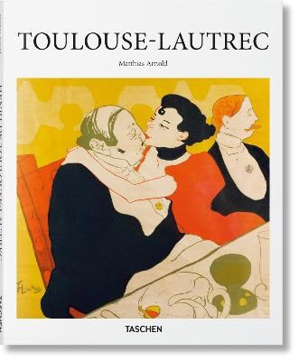 Matthias Arnold : Toulouse-Lautrec