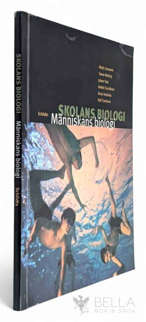 Matti Leinonen ; Teuvo Nyberg ; Johan Fast ; Heikki Tyrväinen ; Simo Veistola ; Ralf Carlsson : Människans biologi - Skolans Biologi