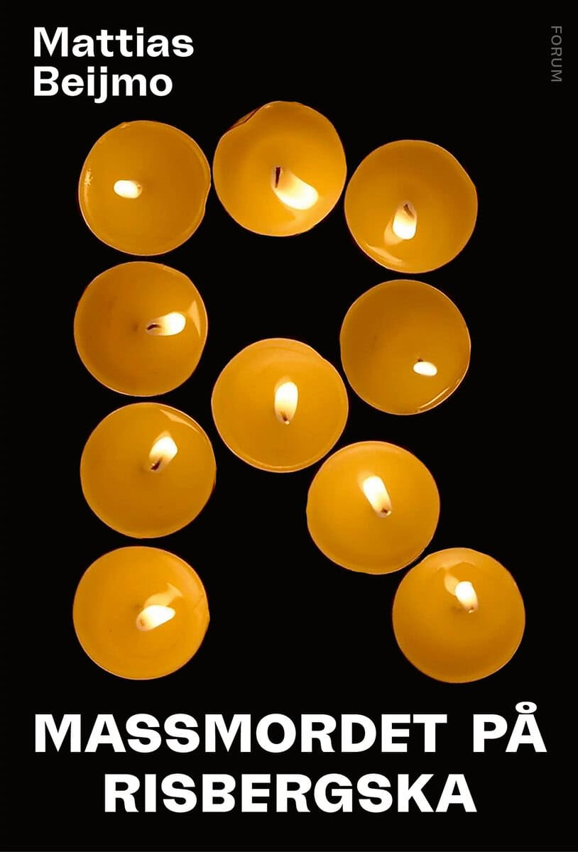 Mattias Beijmo : R – Massmordet på Risbergska