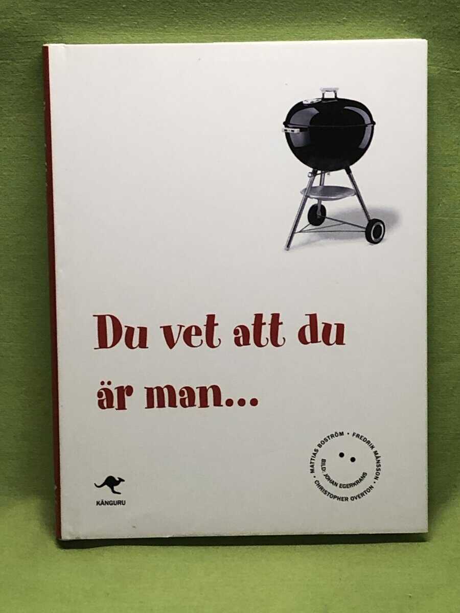 Mattias Boström : Du vet att du är man-