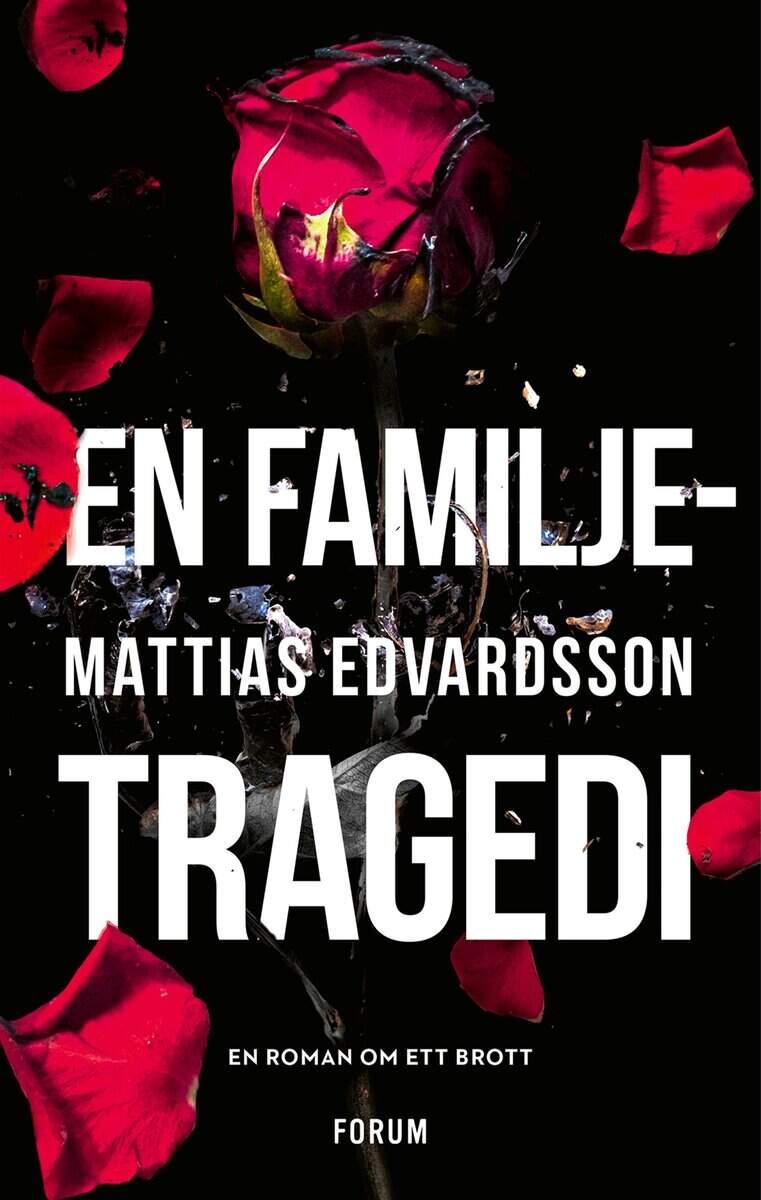 Mattias Edvardsson : En familjetragedi