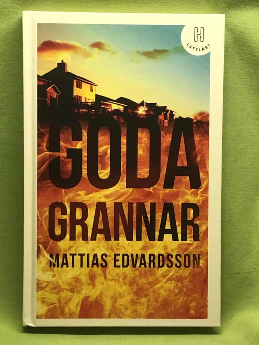 Mattias Edvardsson : Goda grannar (lättläst)