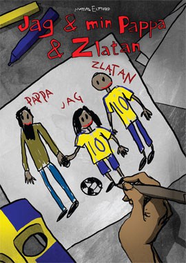 Mattias Elftorp : Jag & min Pappa & Zlatan