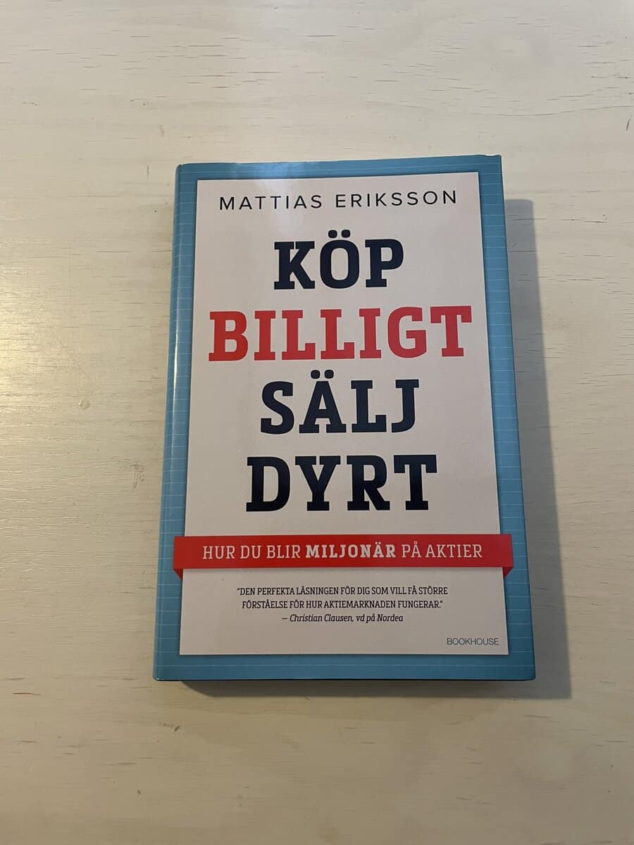 Mattias Eriksson : Köp billigt - sälj dyrt