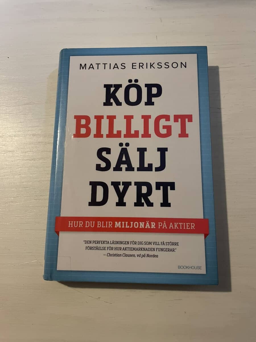 Mattias Eriksson : Köp billigt - sälj dyrt