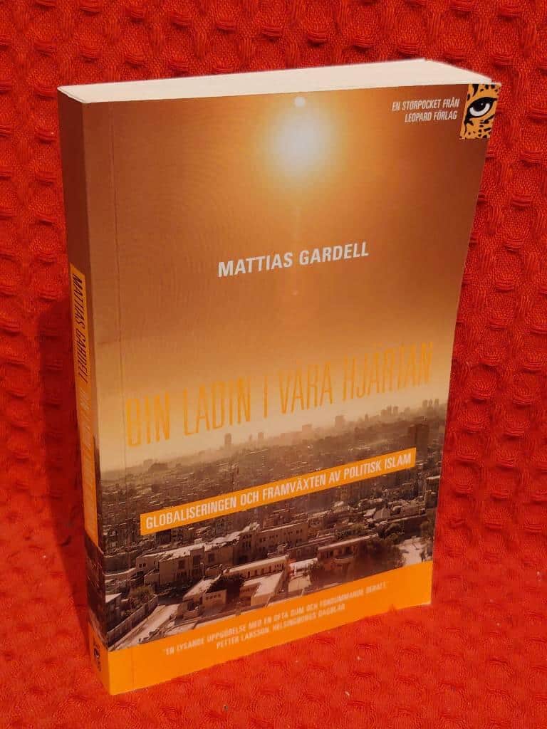 Mattias Gardell : bin Ladin i våra hjärtan