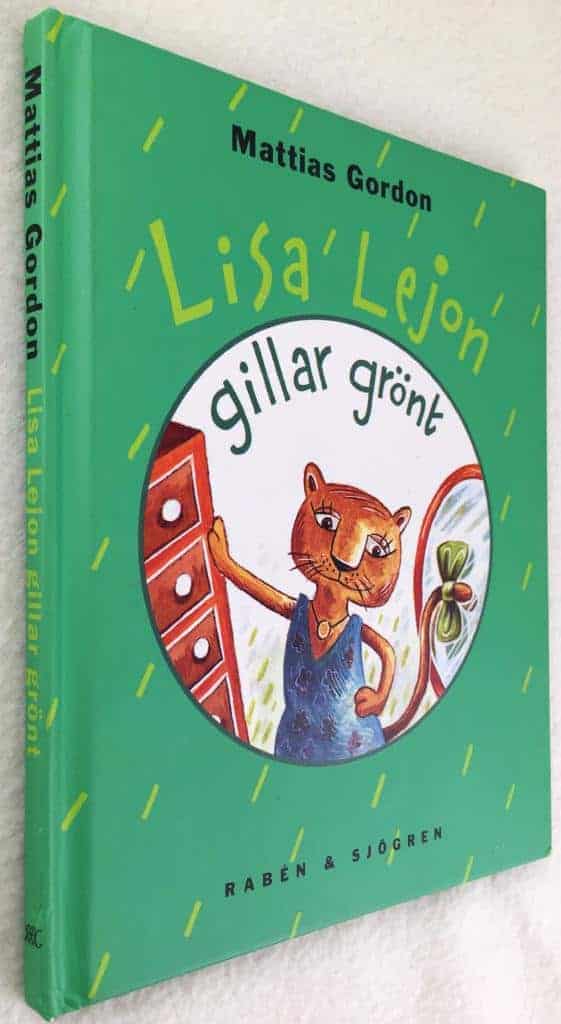 Mattias Gordon : Lisa Lejon gillar grönt