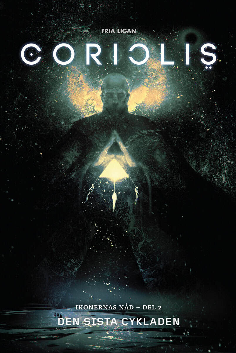 Mattias Johnsson Haake : Coriolis. Den sista cykladen