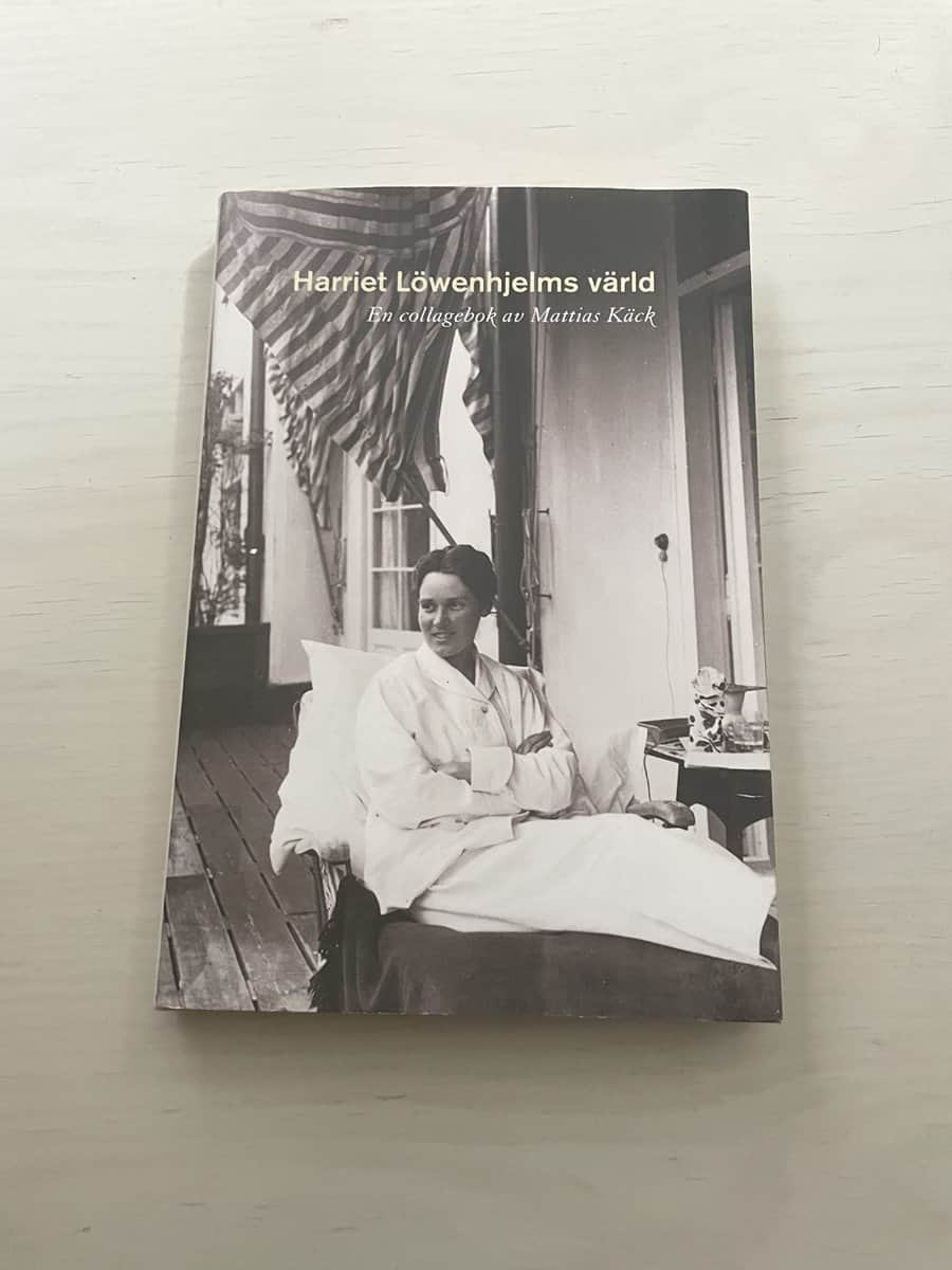 Mattias Käck : Harriet Löwenhjelms värld