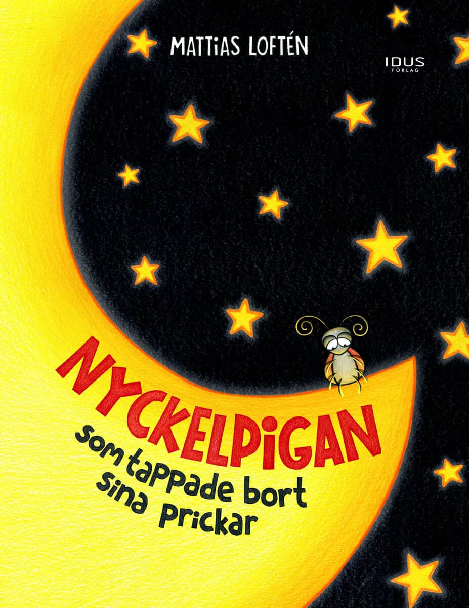 Mattias Loftén : Nyckelpigan som tappade bort sina prickar