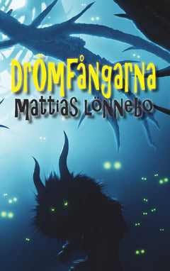 Mattias Lönnebo : Drömfångarna