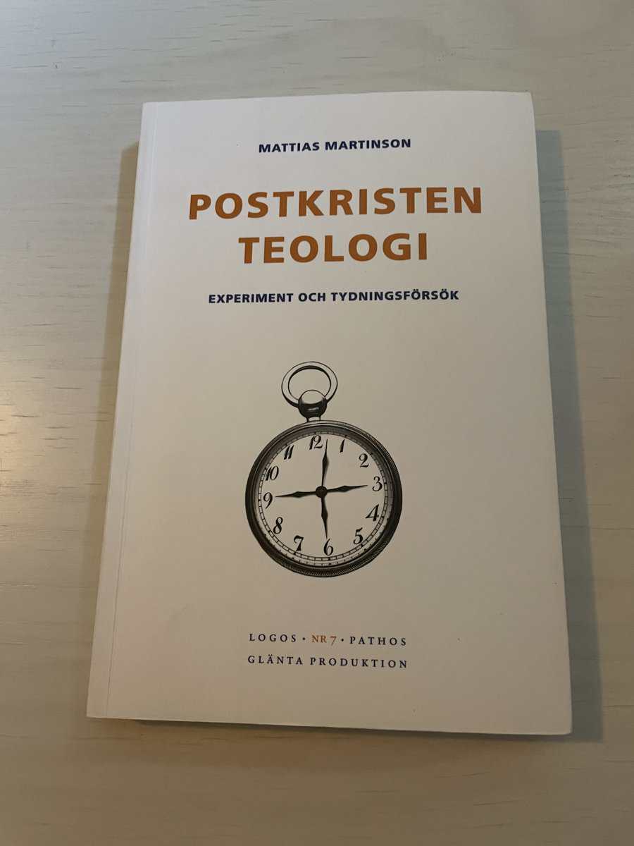 Mattias Martinson : Postkristen teologi experiment och tydningsförsök