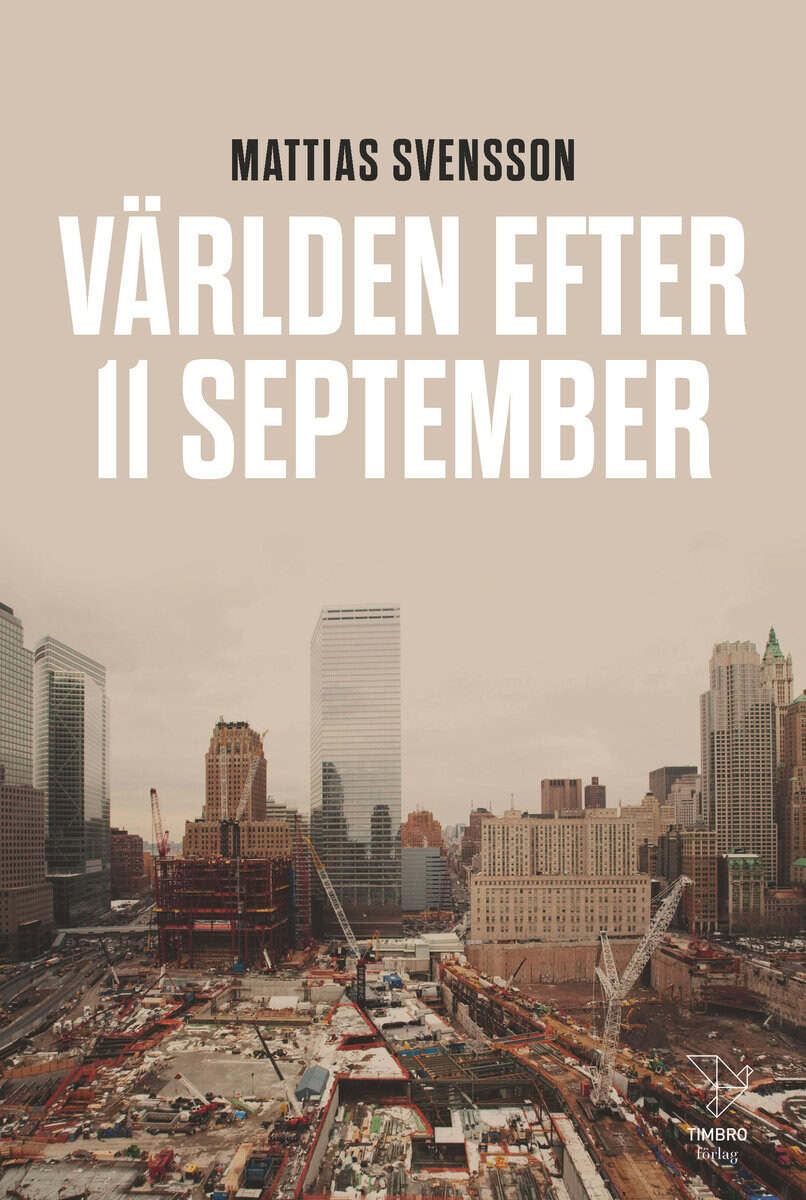 Mattias Svensson : Världen efter 11 september