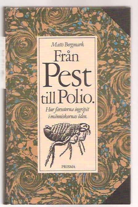 Matts. Bergmark : Från pest till polio
